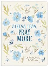 Load image into Gallery viewer, Stress Less, Pray More