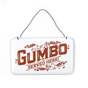 Gumbo Served Here Sign